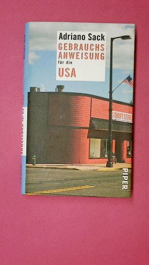 gebrauchtes Buch – Adriano Sack – GEBRAUCHSANWEISUNG FÜR DIE USA 7611.