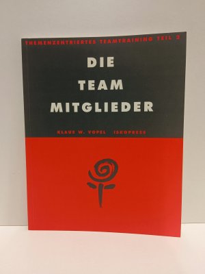 gebrauchtes Buch – Vopel, Klaus W – Teil 2., Die Team-Mitglieder : wie kann das Potential des einzelnen im Team wirksam werden? Band 2