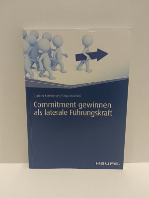 gebrauchtes Buch – Fürstberger, Gunther; Ineichen, Tanja – Commitment gewinnen als laterale Führungskraft