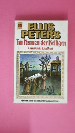 gebrauchtes Buch – Ellis Peters – IM NAMEN DER HEILIGEN. 6475. Roman