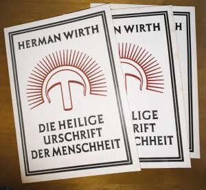 Die heilige Urschrift der Menschheit. Symbolgeschichtliche Untersuchungen diesseits und jenseits des Nordatlantik. Band I, II und III