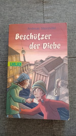 gebrauchtes Buch – Andreas Steinhöfel – Beschützer der Diebe