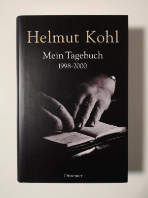 gebrauchtes Buch – Helmut Kohl – Mein Tagebuch 1998-2000