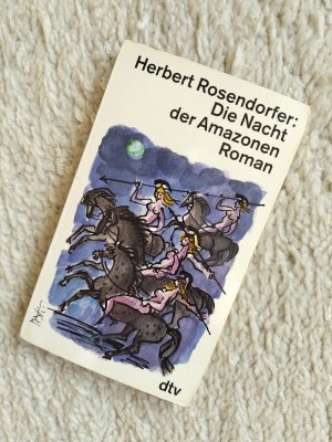 gebrauchtes Buch – Herbert Rosendorfer – Die Nacht der Amazonen