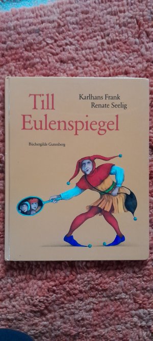 Till Eulenspiegel - das Leben des listigen Schalks, Wortewenders, Genauhinguckers