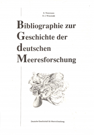 Bibliographie zur Geschichte der deutschen Meeresforschung