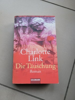 gebrauchtes Buch – Charlotte Link – Die Täuschung