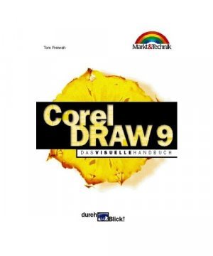 CorelDRAW 9 - das visuelle Handbuch