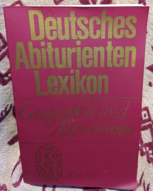 Deutsches Abiturienten Lexikon - Geographie und Astronomie