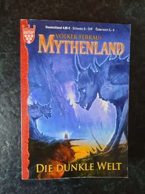 Mythenland - Band 5: Die dunkle Welt.