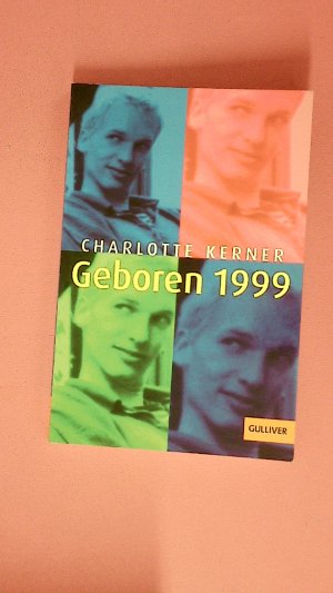 gebrauchtes Buch – Charlotte Kerner – GEBOREN 1999. eine Zukunftsgeschichte