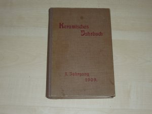 Keramisches Jahrbuch 1. Jahrgang 1909