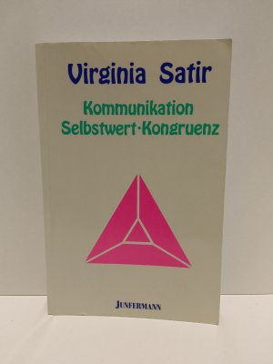 gebrauchtes Buch – Virginia Satir – Kommunikation, Selbstwert, Kongruenz - Konzepte und Perspektiven familientherapeutischer Praxis