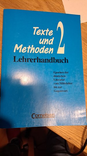 Texte und Methoden Oberstufe / 2.,  Epochen der deutschen Literatur vom Mittelalter bis zur Gegenwart, Lehrerhandbuch