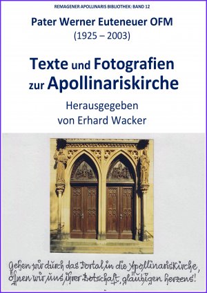 gebrauchtes Buch – Pater Werner Euteneuer – Texte und Fotografien zur Apollinariskirche