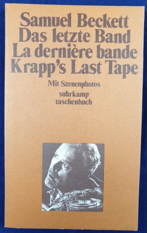 Das letzte Band. La derniere Bande. Krapp's last Tape