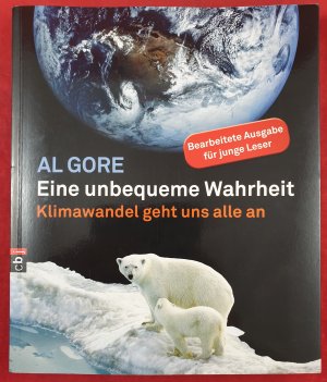 gebrauchtes Buch – Al Gore – Eine unbequeme Wahrheit - Klimawandel geht uns alle an