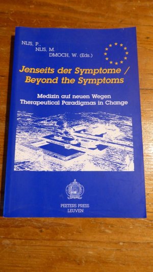 Beyond the Symptome /Jenseits der Symptome