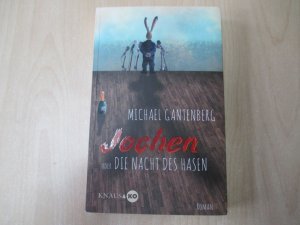 gebrauchtes Buch – Michael Gantenberg – Jochen oder Die Nacht des Hasen