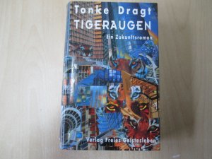 gebrauchtes Buch – Tonke Dragt – Tigeraugen - Ein Zukunftsroman