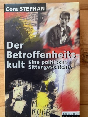 gebrauchtes Buch – Cora Stephan – Der Betroffenheitskult