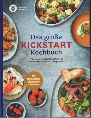 gebrauchtes Buch – WW – Das große Kickstart Kochbuch gebrauchtes Buch – WW – Das große Kickstart Kochbuch