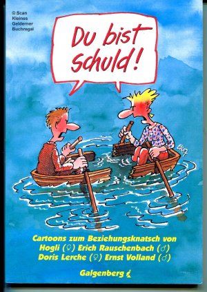 DU BIST SCHULD! - Cartoons zum Beziehungsknatsch