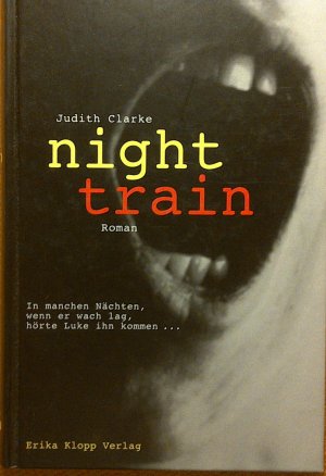 gebrauchtes Buch – Judith Clarke – Night train - Roman