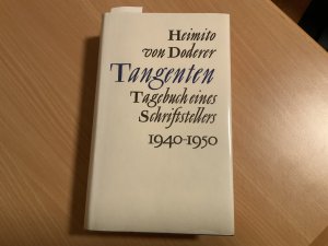 Tangenten - Aus dem Tagebuch eines Schriftstellers 1940-1950.