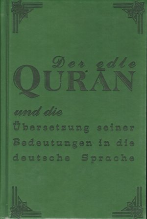 gebrauchtes Buch – Der edle Qur'an und die Übersetzung seiner Bedeutungen in die deutsche Sprache [Neu + OVP!]