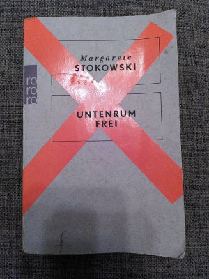 gebrauchtes Buch – Margarete Stokowski – Untenrum frei