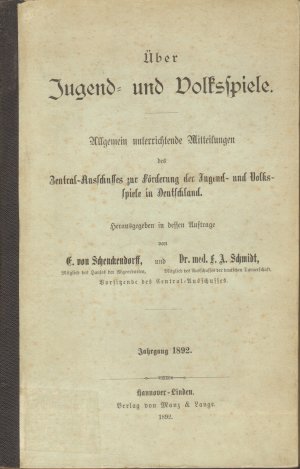 antiquarisches Buch – E. von Schenckendorff und Dr – Über Jugend- und Volksspiele. [1. Jahrgang des "Jahrbuch für Volks- und Jugendspiele"!]