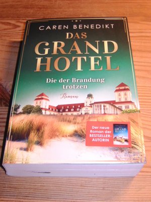 Das Grand Hotel 3 . Die der Brandung trotzen