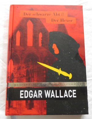 gebrauchtes Buch – Edgar Wallace – Der schwarze Abt / Der Hexer - 2 Romane in einem Band