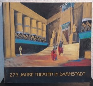 275 Jahre Theater in Darmstadt Ausstellung Hess Staatsarchivs Darmstadt