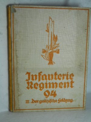 Infanterie Regiment 94 >> III Abschnitt Der galizische Feldzug 1915<<