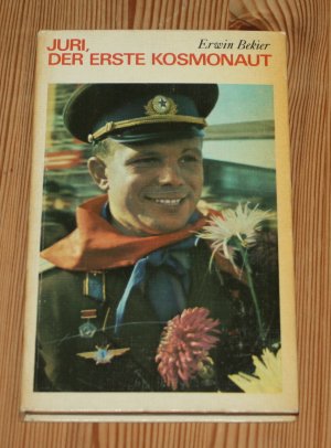 gebrauchtes Buch – Erwin Bekier – Juri, der erste Kosmonaut