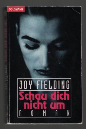 gebrauchtes Buch – Joy Fielding – Schau dich nicht um