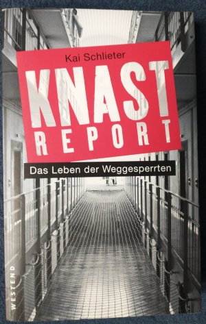 gebrauchtes Buch – Kai Schlieter – Knastreport - Das Leben der Weggesperrten