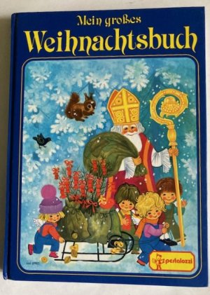 Mein großes Weihnachtsbuch (mit Englein Plotsch)