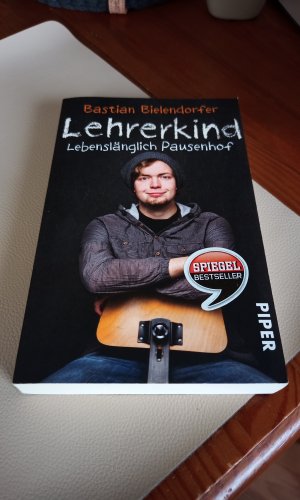 gebrauchtes Buch – Bastian Bielendorfer – Lehrerkind - lebenslänglich Pausenhof