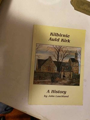 Kilbirnie Auld Kirk. A History