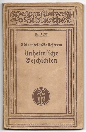 Unheimliche Geschichten [Das Zeichen des Ringes, Urgroßmutters Brautschatz, Das Wrack der „Mercedes“]; Reclams-Universal-Bibliothek, Band 5135