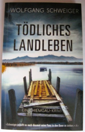 gebrauchtes Buch – Wolfgang Schweiger – Tödliches Landleben