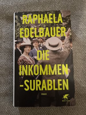 gebrauchtes Buch – Raphaela Edelbauer – Die Inkommensurablen - Roman. (EA, Widmungsexemplar, verlagsfrisch).