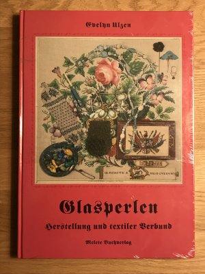 Glasperlen: Herstellung und textiler Verbund