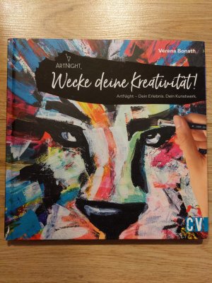 gebrauchtes Buch – Verena Bonath – Wecke deine Kreativität! - ArtNight - Dein Erlebnis. Dein Kunstwerk.