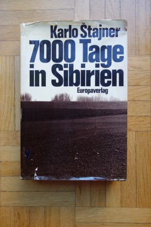 7000 [Siebentausend] Tage in Sibirien