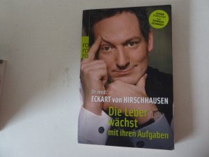 gebrauchtes Buch – Dr. med – Die Leber wächst mit ihren Aufgaben. Ohne Vorwort von Harald Schmidt. TB