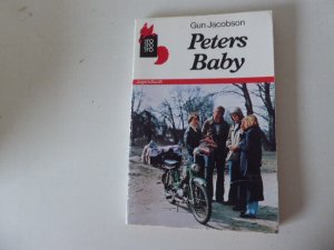 gebrauchtes Buch – Gun Jacobson, Hg – Peters Baby. rororo-Rotfuchs Jugendbuch für Lesealter ab 13 Jahren. TB